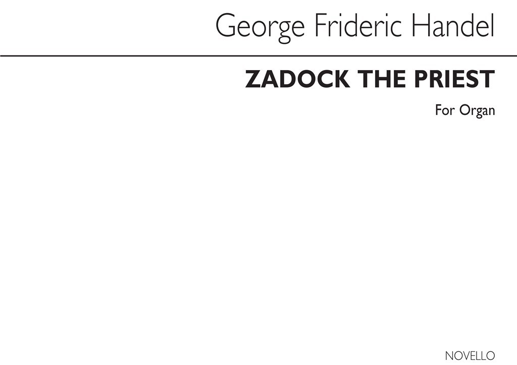 Zadok The Priest For Organ